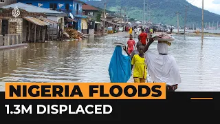 Nigeria’s worst floods in decades kill 600 people | Al Jazeera Newsfeed