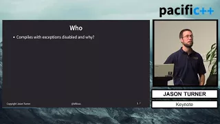 Pacific++ 2017: Jason Turner "Rethinking Exceptions"