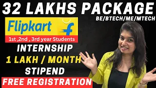 Free Flipkart Internship | 1 lakh per month stipend | 32 lPA job offer | 1st ,2nd , 3rd year student