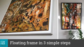 Floating frame in 3 simple steps - No complicated joinery - Cheap & Easy - 1-hour Build