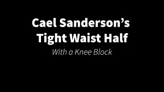 Cael Sanderson’s Tightwaist Half