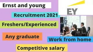 Ernst and young recruitment 2021|work from home jobs