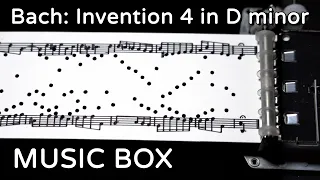 Bach: Invention No. 4 in D minor (MUSIC BOX)