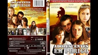 ADOLESCENTES EM PERIGO FILME DUBLADO