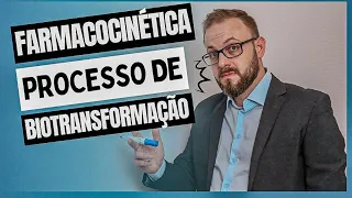 AULA DE FARMACOLOGIA - Etapas da Farmacocinética: Biotransformação | Farmacologia Fácil