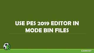 Tutorial How to Start Using Pes 2019 Editor by Ejogc327