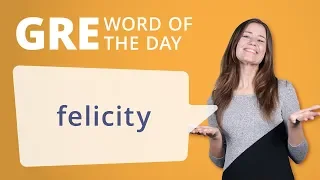 GRE Vocab Word of the Day: Felicity | Manhattan Prep