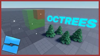 how to use OCTREES in your Roblox Game