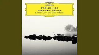 Rachmaninoff: Trio élégiaque No. 2 in D Minor, Op. 9 - I. Moderato