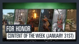 FOR HONOR - New content of the week (January 31st)