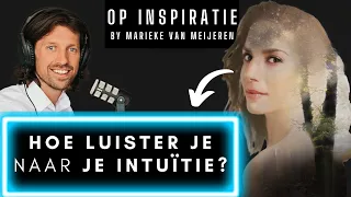 MARIEKE VAN MEIJEREN: BIJNA-DOOD ERVARING, SPIRITUALITEIT & INTUÏTIE! Podcast Nederlands  Inspiratie