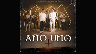 AÑO UNO - Hermanos Corrales X Propósito Con Estilo (Video Oficial)