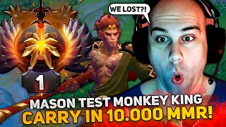 MASON test MONKEY KING CARRY on 10.000 MMR DOTA 2!