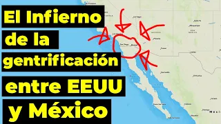 Tijuana, la ciudad que más rápido se gentrifica en todo Latinoamérica