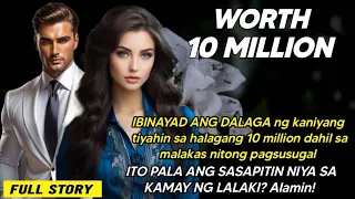 DALAGA,IBINAYAD ng kanyang tiyahin sa halagang 10MILLION!NGUNIT ITO PALA ANG SASAPITIN NYA SA LALAKI