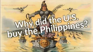 Why did the U.S. buy the Philippines?