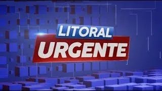 LITORAL URGENTE - 13/05/2024