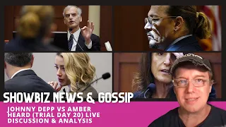 Johnny Depp vs Amber Heard Trial (Day 20) Live Chat & Analysis