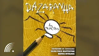 Dazaranha - As Melhores - Álbum Completo