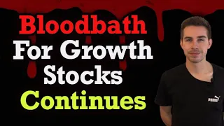 Bloodbath For Growth Stocks Continues