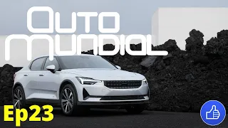 🚗The NEW Polestar 2 and MUCH MORE in Auto Mundial Ep23-21🚗