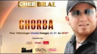 Cheb Bilal 2014 - 2015 Ghorba