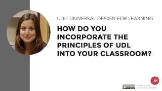 UDL: How do you incorporate the principles of UDL into your classroom?