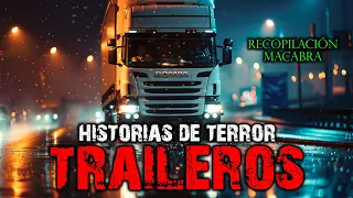 Historias de Terror de TRAILEROS | Relatos de terror - Recopilación de Historias