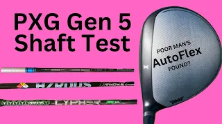 PXG Gen 5 Driver Shaft Test - POOR MAN'S AUTOFLEX FOUND?