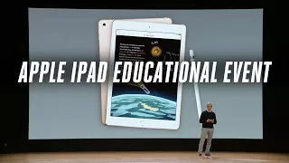 Apple 2018 iPad education event in 11 minutes