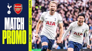 Spurs v Arsenal | Match Promo | THIS IS THE NORTH LONDON DERBY