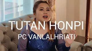 Tutan Honpi - PC Vanlalhriati - Lyrics & Tune: T Pumkhothang