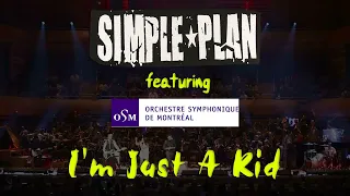 Simple Plan - I'm Just A Kid (LIVE with the Montreal Symphony Orchestra)