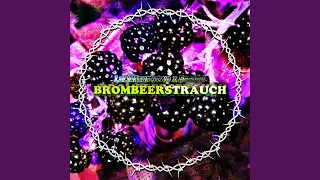 BROMBEERSTRAUCH (feat. Escape)