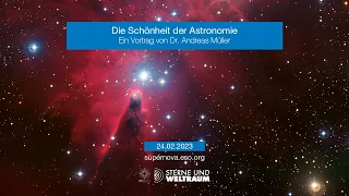 Öffentlicher Vortrag: Die Schönheit der Astronomie - Dr. Andreas Müller