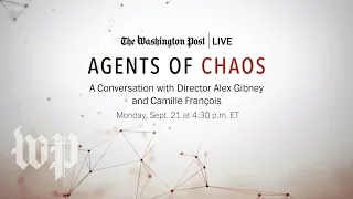 Alex Gibney and Camille François on “Agents of Chaos” (Full Stream 9/21)