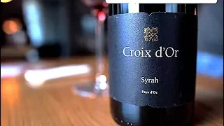 Croix d'or Syrah - недорогое вино на каждый день, Сева Сомелье