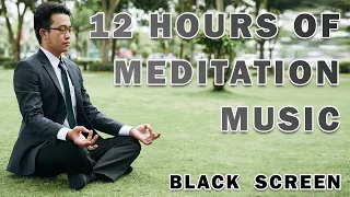 12 Hours of Meditation Music #5