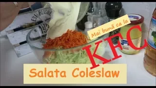 Coleslaw  mai bun ca la KFC