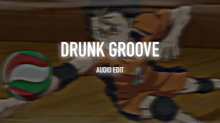 drunk groove - maruv & boosin [edit audio]