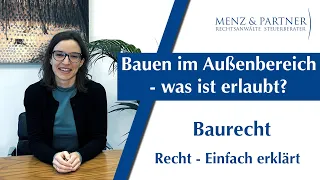 Bauen im Außenbereich - was ist erlaubt? | Baurecht | Menz & Partner