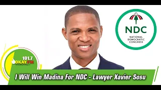 I Will Win Madina For NDC- Lawyer Xavier Sosu