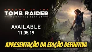 Shadow of the Tomb Raider * Trailer da Edição Definitiva