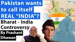 Pakistan wants to call itself REAL "INDIA"? | Bharat name change Controversy