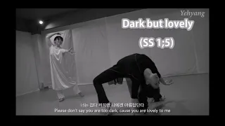 검으나 아름답다  Dark but lovely(Song of Songs 1;5) YEHYANG WORSHIP DANCE