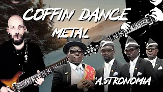 Coffin Dance Meme - Astronomia (METAL cover by BobMusic)