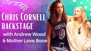 Chris Cornell backstage with Andrew Wood & Mother Love Bone