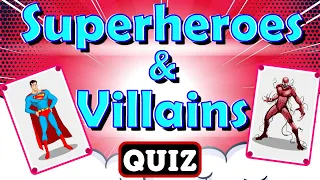 Superheroes and Villains Quiz for Kids | Guess the Superheroes and Villains | Superhero Trivia