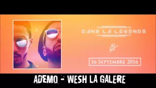 ADEMO (PNL) - WESH LA GALERE