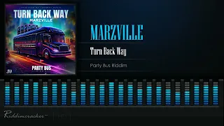 Marzville - Turn Back Way (Party Bus Riddim) Crop Over 2024